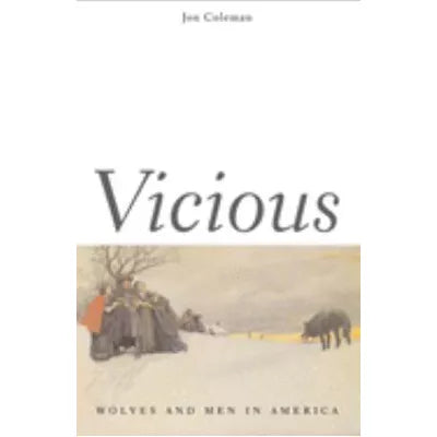 Vicious: Wolves & Men in America
