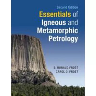 Essen of Igneous &amp; Metamorphic Petrology