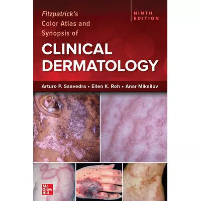 Fitzpatrick's Color Atlas &amp; Synopsis of Clinical Dermatology, Ninth Edition