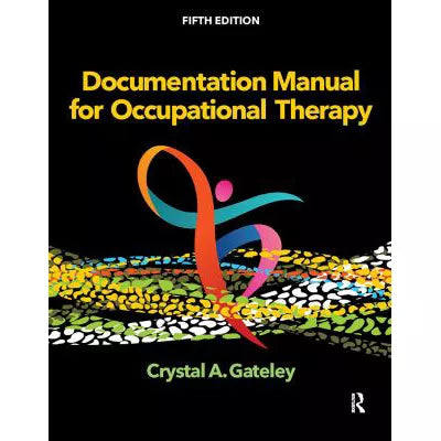 Documentation Manual for Occupational Therapy