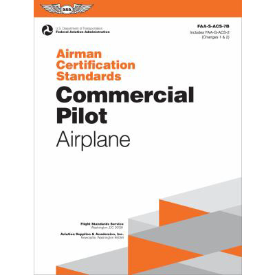 Airman Certification Standards Commercial Pilot Airplane, FAA-S-ACS-7B (2024)